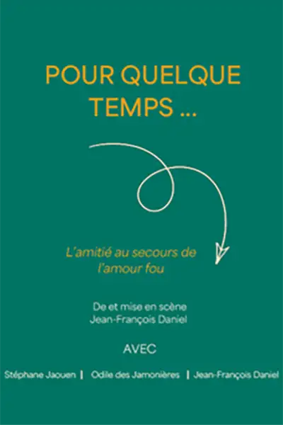 affiche-pour-quelques-temps