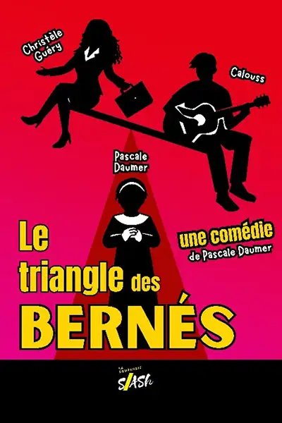 affiche pièce de théâtre "Le triangle des Bernés"